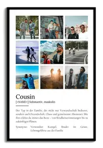 "Cousin" Definition - Geschenk als Poster, Leinwand erstellen. Eigene Fotos und Text.