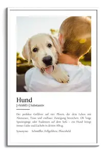 "Hund" Definition - Geschenk als Poster, Leinwand erstellen. Eigene Fotos und Text.
