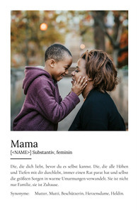 "Mama" Definition - Geschenk als Poster, Leinwand erstellen. Eigene Fotos und Text.