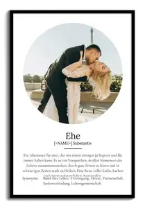 "Ehe" Definition - Geschenk als Poster, Leinwand erstellen. Eigene Fotos und Text.