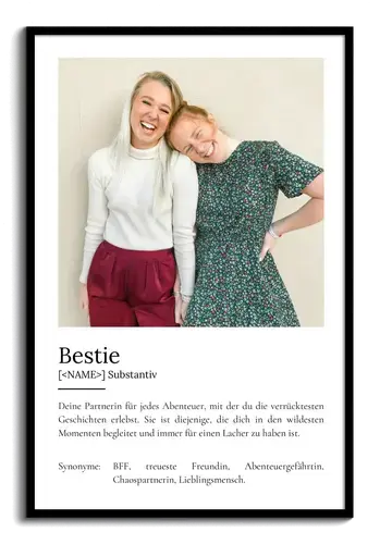 "Bestie" Definition - Geschenk als Poster, Leinwand erstellen. Eigene Fotos und Text.