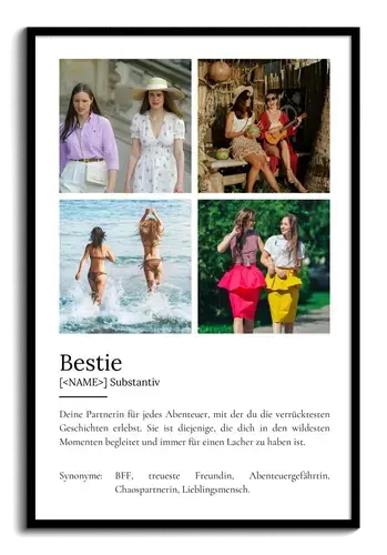 "Bestie" Definition - Geschenk als Poster, Leinwand erstellen. Eigene Fotos und Text.