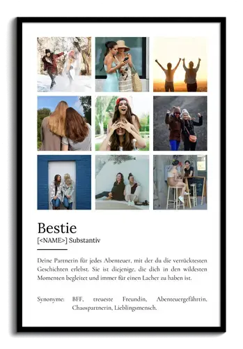 "Bestie" Definition - Geschenk als Poster, Leinwand erstellen. Eigene Fotos und Text.
