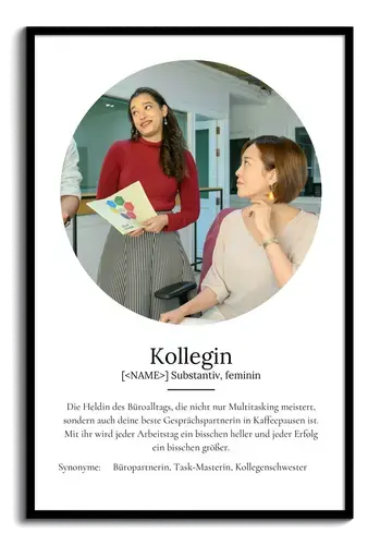 "Kollegin" Definition - Geschenk als Poster, Leinwand erstellen. Eigene Fotos und Text.