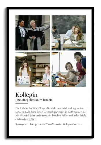 "Kollegin" Definition - Geschenk als Poster, Leinwand erstellen. Eigene Fotos und Text.