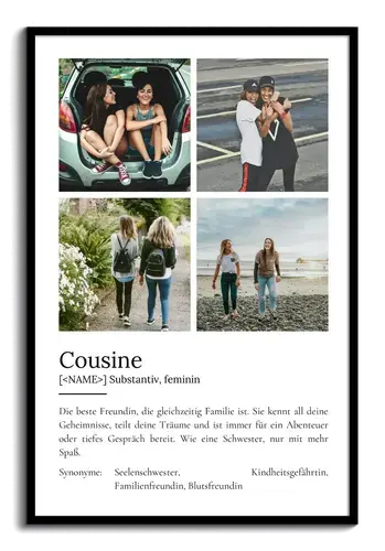 "Cousine" Definition - Geschenk als Poster, Leinwand erstellen. Eigene Fotos und Text.