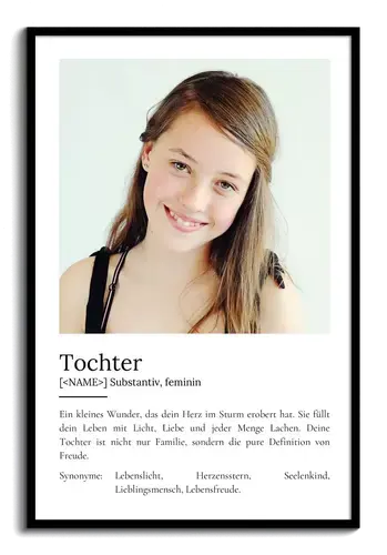 "Tochter" Definition - Geschenk als Poster, Leinwand erstellen. Eigene Fotos und Text.