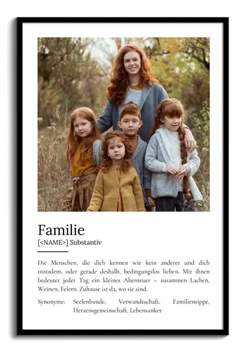 "Familie" Definition - Geschenk als Poster, Leinwand erstellen. Eigene Fotos und Text.