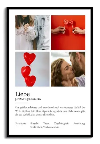 "Liebe" Definition - Geschenk als Poster, Leinwand erstellen. Eigene Fotos und Text.