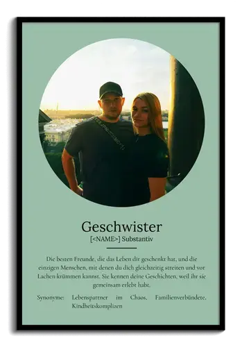 "Geschwister" Definition - Geschenk als Poster, Leinwand erstellen. Eigene Fotos und Text.