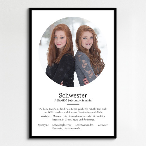 "Schwester" Definition - Geschenk als Poster, Leinwand erstellen. Eigene Fotos und Text.